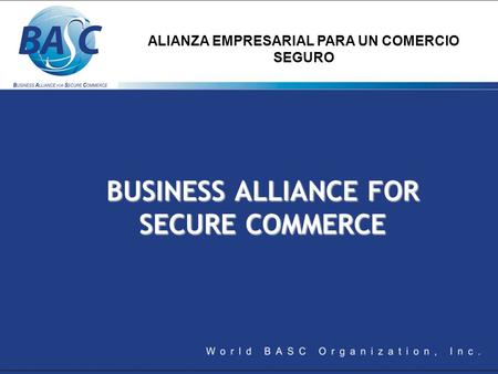BUSINESS ALLIANCE FOR SECURE COMMERCE
