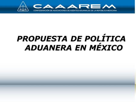 Perspectivas de la Política Aduanera de México