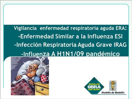 -Enfermedad Similar a la Influenza ESI