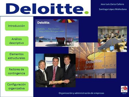 INTRODUCCIÓN Deloitte define sus actividades en el registro mercantil de la siguiente manera: Realizar toda clase de auditorias, totales o parciales de.