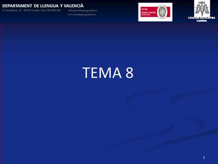 TEMA 8 DEPARTAMENT DE LLENGUA Y VALENCIÀ