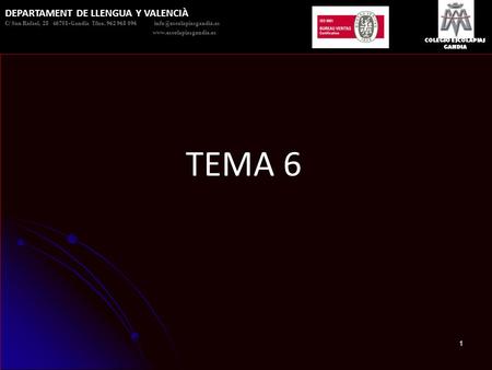 TEMA 6 DEPARTAMENT DE LLENGUA Y VALENCIÀ