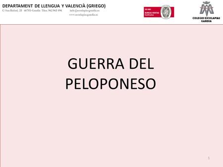 GUERRA DEL PELOPONESO DEPARTAMENT DE LLENGUA Y VALENCIÀ (GRIEGO)