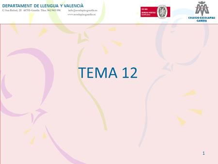 TEMA 12 DEPARTAMENT DE LLENGUA Y VALENCIÀ