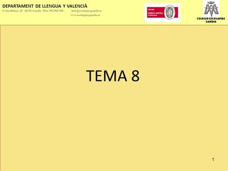 TEMA 8 DEPARTAMENT DE LLENGUA Y VALENCIÀ