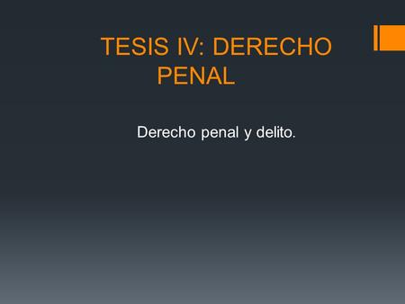 TESIS IV: DERECHO PENAL