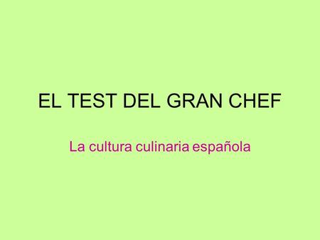 La cultura culinaria española