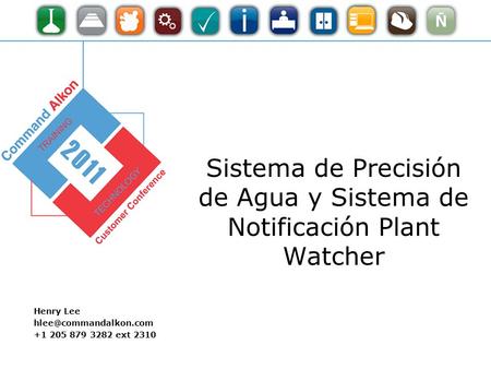 Sistema de Precisión de Agua y Sistema de Notificación Plant Watcher Henry Lee +1 205 879 3282 ext 2310.