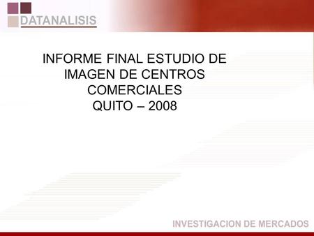 INFORME FINAL ESTUDIO DE IMAGEN DE CENTROS COMERCIALES