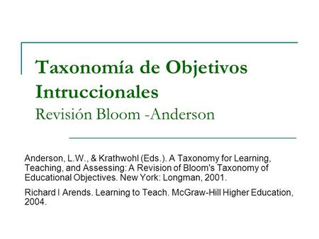 Taxonomía de Objetivos Intruccionales Revisión Bloom -Anderson
