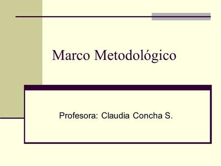 Profesora: Claudia Concha S.