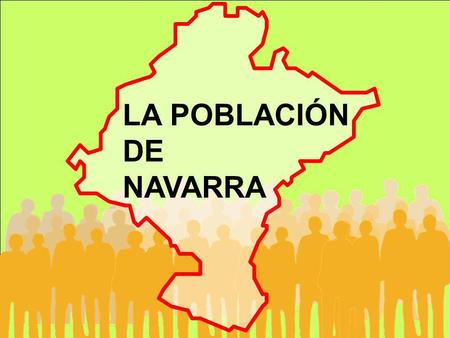 LA POBLACIÓN DE NAVARRA.