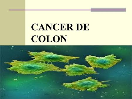 CANCER DE COLON.
