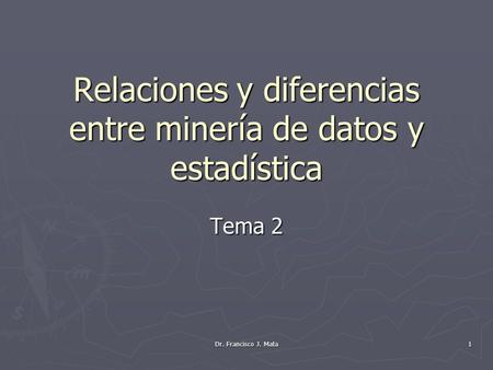 Relaciones y diferencias entre minería de datos y estadística