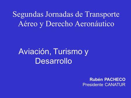 Segundas Jornadas de Transporte Aéreo y Derecho Aeronáutico