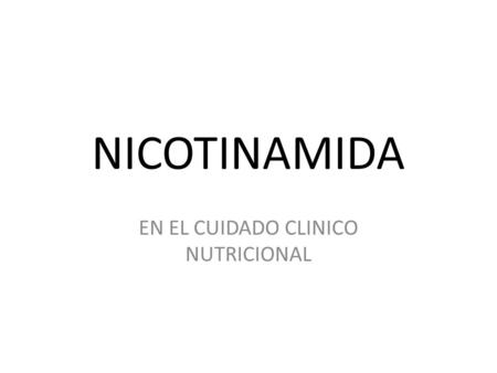 EN EL CUIDADO CLINICO NUTRICIONAL