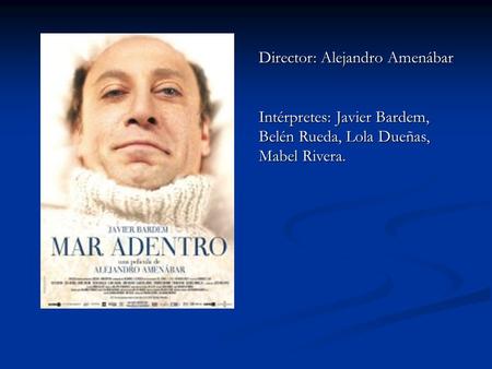 Director: Alejandro Amenábar