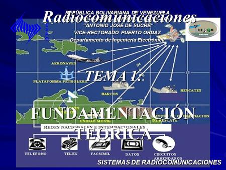 Radiocomunicaciones TEMA 1: FUNDAMENTACIÓN TEORICA