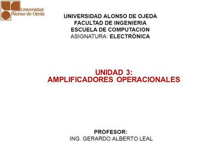 UNIDAD 3: AMPLIFICADORES OPERACIONALES