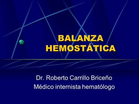 Dr. Roberto Carrillo Briceño Médico internista hematólogo