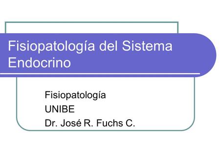 Fisiopatología del Sistema Endocrino