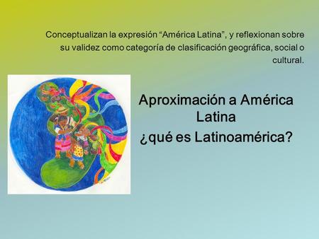 Aproximación a América Latina ¿qué es Latinoamérica?