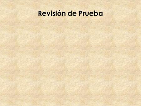 Revisión de Prueba.