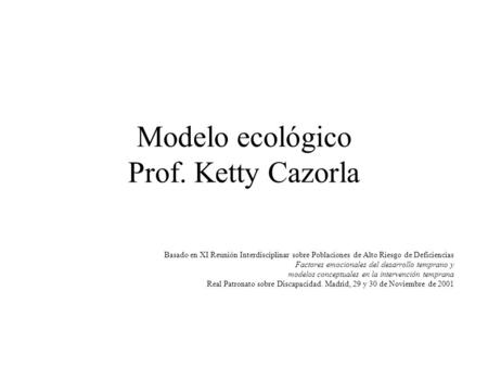Modelo ecológico Prof. Ketty Cazorla