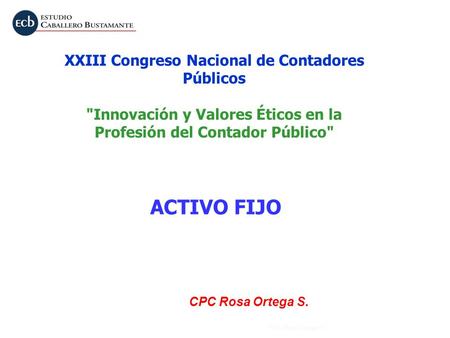 ACTIVO FIJO XXIII Congreso Nacional de Contadores Públicos
