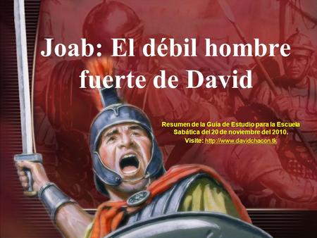 Joab: El débil hombre fuerte de David