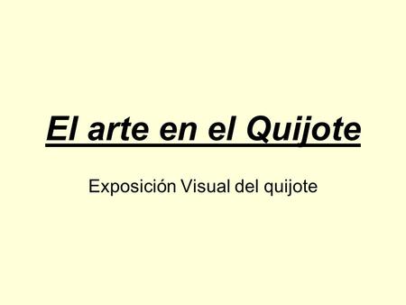 Exposición Visual del quijote