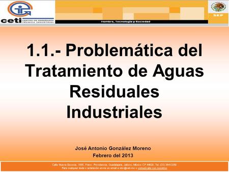 1.1.- Problemática del Tratamiento de Aguas Residuales Industriales