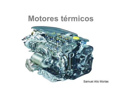 Motores térmicos Samuel Allo Morlas.