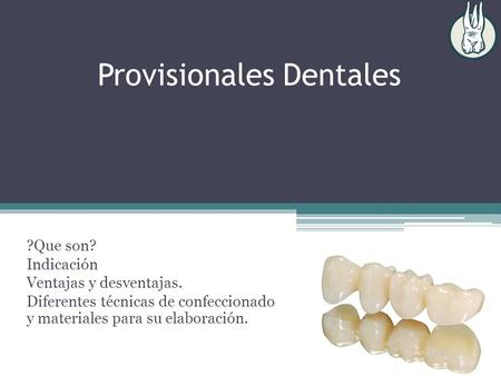 Provisionales Dentales