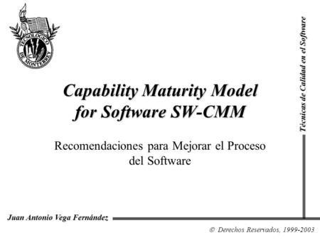 Capability Maturity Model for Software SW-CMM