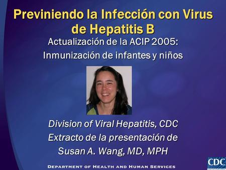 Previniendo la Infección con Virus de Hepatitis B