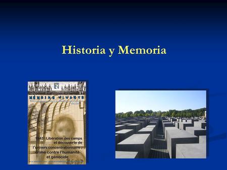 Historia y Memoria.