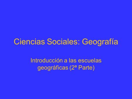 Ciencias Sociales: Geografía