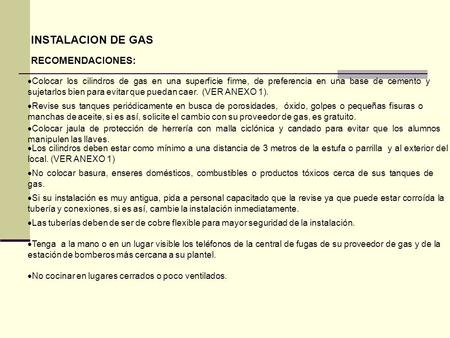 INSTALACION DE GAS RECOMENDACIONES: