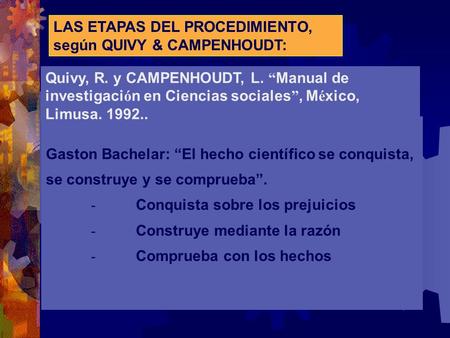 LAS ETAPAS DEL PROCEDIMIENTO, según QUIVY & CAMPENHOUDT: