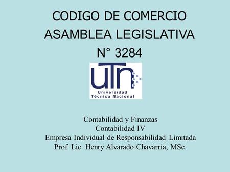 CODIGO DE COMERCIO ASAMBLEA LEGISLATIVA N° 3284