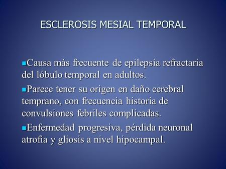 ESCLEROSIS MESIAL TEMPORAL