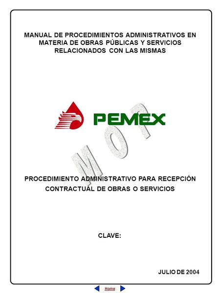 MANUAL DE PROCEDIMIENTOS ADMINISTRATIVOS EN MATERIA DE OBRAS PÚBLICAS Y SERVICIOS RELACIONADOS CON LAS MISMAS M O P PROCEDIMIENTO ADMINISTRATIVO PARA.