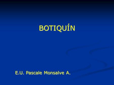 BOTIQUÍN E.U. Pascale Monsalve A..