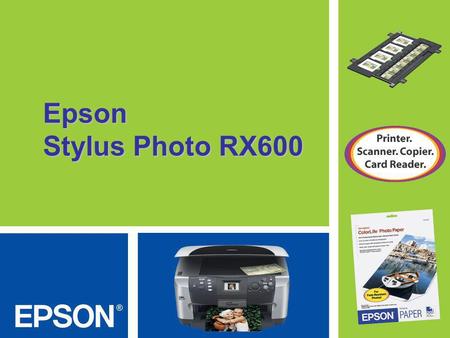 Epson Stylus Photo RX600.
