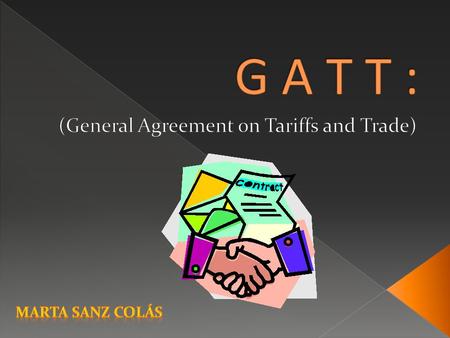 (General Agreement on Tariffs and Trade)