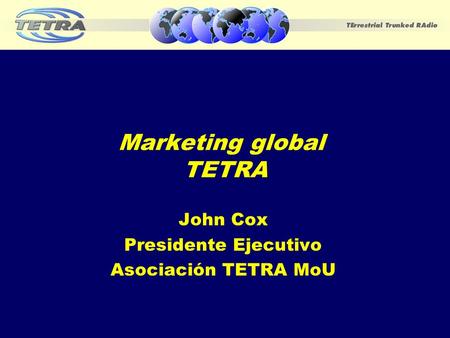 Marketing global TETRA