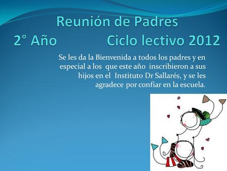 Reunión de Padres 2° Año Ciclo lectivo 2012