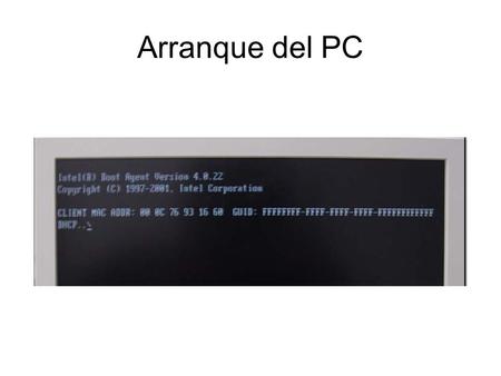 Arranque del PC. Arranque del Pc. Sistema operativo.