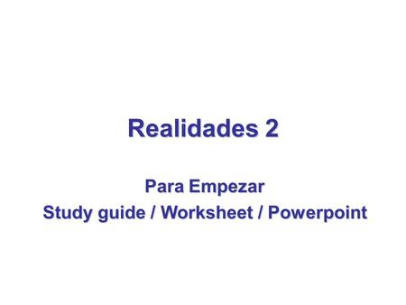 Para Empezar Study guide / Worksheet / Powerpoint
